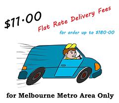 Flat Rate Shipping Fees $11.00 for Melbourne Metro for order under $180.00